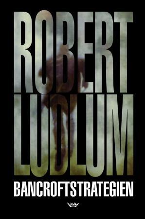 "Bancroftstrategien" av Robert Ludlum