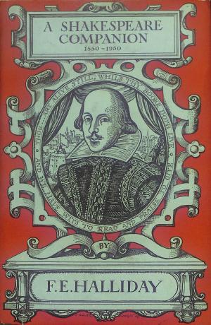 "A Shakespeare Companion 1564-1964" av F. E. Halliday