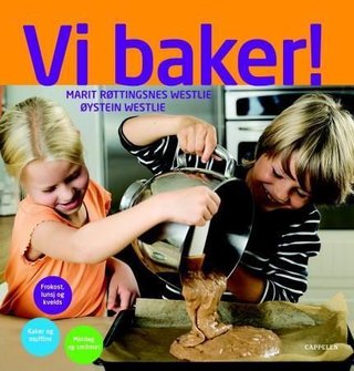 "Vi baker!" av Marit Røttingsnes Westlie