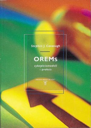 "Orems sykepleiemodell i praksis" av Stephen J. Cavanagh