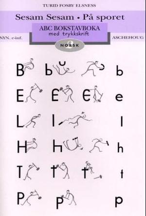 "Sesam Sesam 2 - på sporet ABC : bokstavboka med trykkskrift : nyn. e-inf." av Turid Fosby Elsness