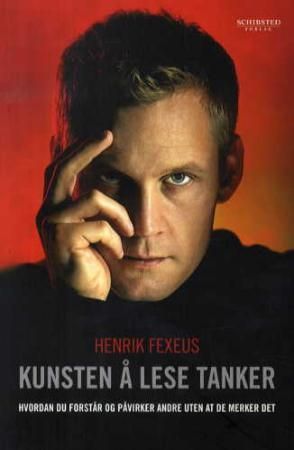 Kunsten å lese tanker - hvordan du forstår og påvirker andre uten at de merker det