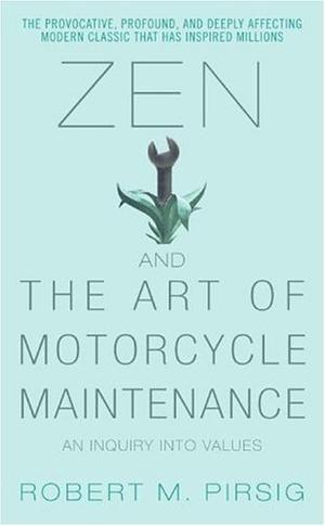 "Zen and the Art of Motorcycle Maintenance - An Inquiry Into Values" av Robert M. Pirsig