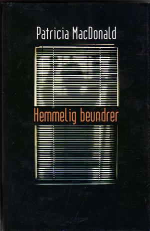 "Hemmelig beundrer" av Patricia J. MacDonald