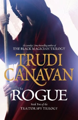 "The Rogue The Traitor Spy Trilogy, Book 2" av Trudi Canavan