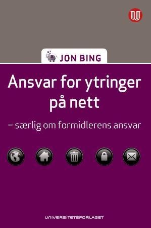 "Ansvar for ytringer på nett - særlig om formidlerens ansvar" av Jon Bing