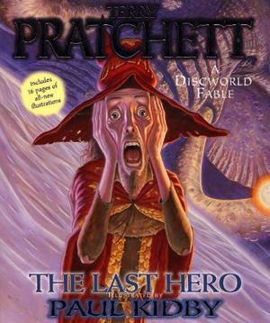"The last hero - a Discworld fable" av Terry Pratchett