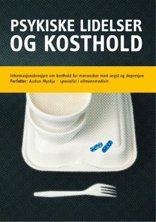 Psykiske lidelser og kosthold - informasjonsbrosjyre om kosthold for mennekser med angst og depresjon