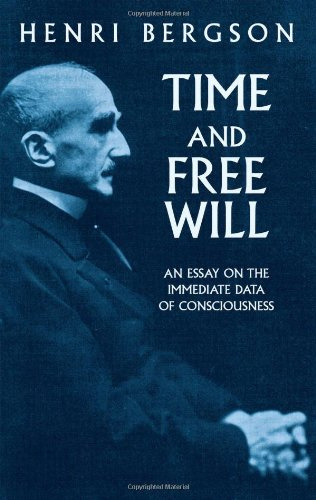 "Time and Free Will An Essay on the Immediate Data of Consciousness" av Henri Bergson