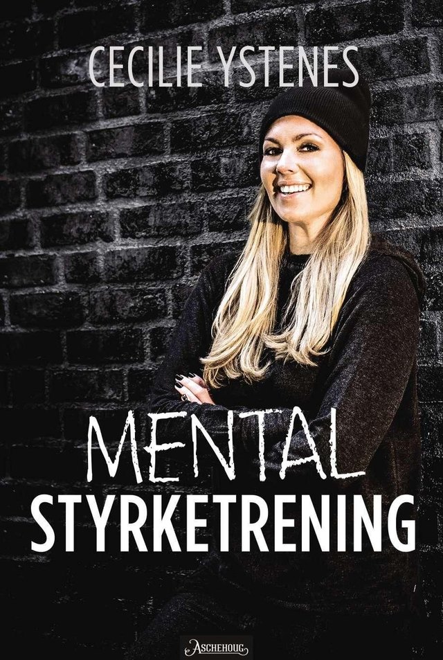 "Mental styrketrening" av Cecilie Ystenes