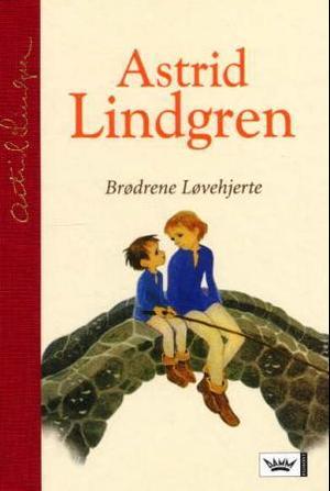 "Brødrene Løvehjerte" av Astrid Lindgren