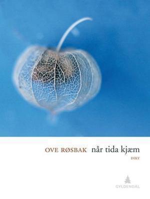 "Når tida kjæm - dikt" av Ove Røsbak