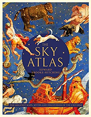 "The Sky Atlas - The greatest Maps, Myths and Discoveries of the Universe" av Edward Brooke-Hitching