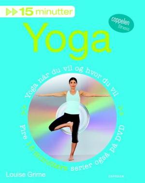 "Yoga - 15 minutter" av Louise Grime