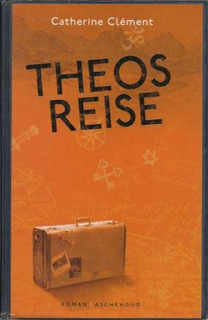 "Theos reise" av Catherine Clément