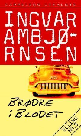 "Brødre i blodet" av Ingvar Ambjørnsen