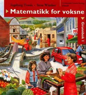 "Matematikk for voksne - grunnbok 1" av Ingeborg Tverås