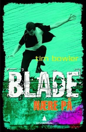 "Nære på" av Tim Bowler