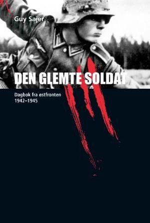 "Den glemte soldat - dagbok fra østfronten 1942-1945" av Guy Sajer