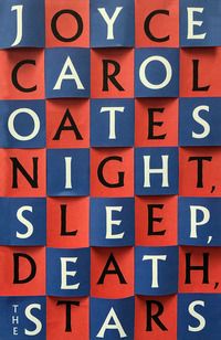 Night, sleep, death, the stars - a novel
