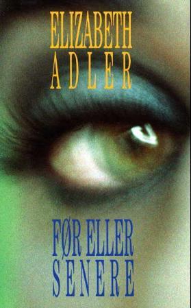 "Før eller senere" av Elizabeth Adler