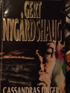 "Cassandras finger" av Gert Nygårdshaug