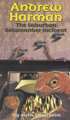 "The Suburban Salamander Incident" av Andrew Harman