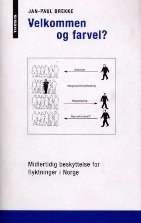 Velkommen og farvel? - midlertidig beskyttelse for flyktninger i Norge