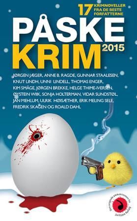 Påskekrim 2015 - 17 kriminalnoveller