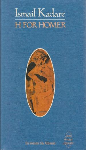 "H for Homer" av Ismail Kadare