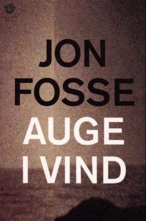 "Auge i vind dikt" av Jon Fosse