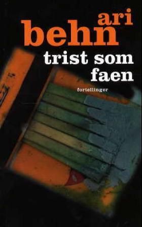 Trist som faen - fortellinger