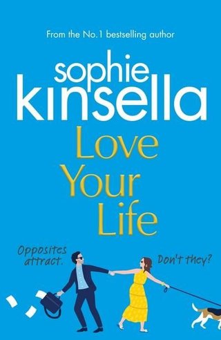 "Love your life" av Sophie Kinsella