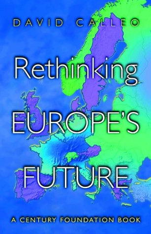 "Rethinking Europe's Future (Century Foundation Book)" av David P. Calleo