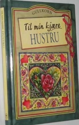 Til min kjære hustru