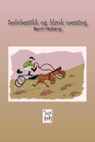 "Sølvbestikk og blank messing" av Berit Helberg