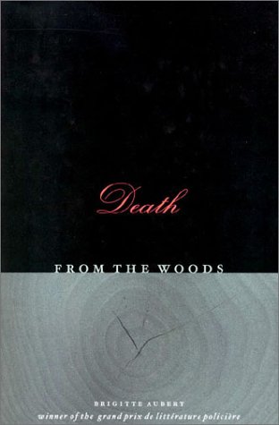 "Death from the Woods" av Brigitte Aubert