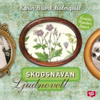 "Skogsnävan" av Karin Brunk Holmqvist