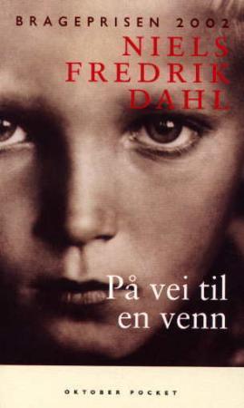 "På vei til en venn - roman" av Niels Fredrik Dahl