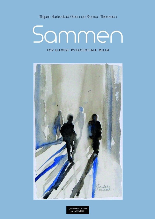 "Sammen for elevers psykososiale miljø" av Mirjam Harkestad Olsen