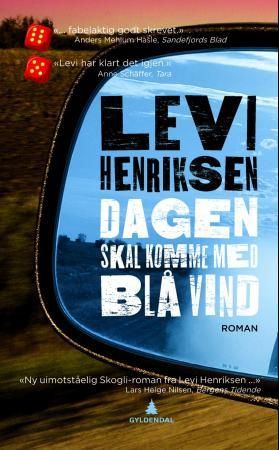 Dagen skal komme med blå vind - roman