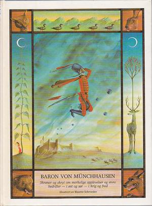"Baron von Münchhausen - skrøner og skryt om merkelege hendingar og store bedrifter i aust og sør. I krig og fred" av Ivar Eskeland