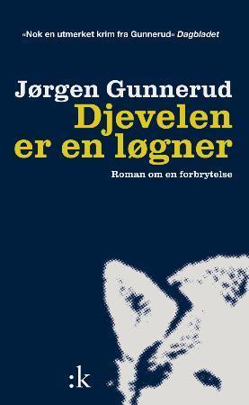 "Djevelen er en løgner - roman om en forbrytelse" av Jørgen Gunnerud
