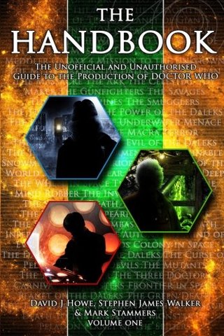 "The Handbook Vol 1 The Unofficial and Unauthorised Guide to the Production of 'Doctor Who' (Volume 1)" av David J Howe