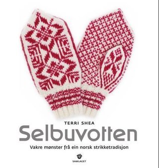 Selbuvotten - vakre mønster frå ein norsk strikketradisjon