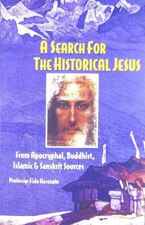 "A Search for the Historical Jesus" av Fida Hassnain