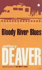 Bloody river blues - a location scout thriller