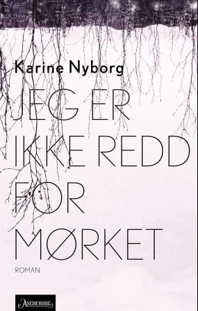 Jeg er ikke redd for mørket - roman