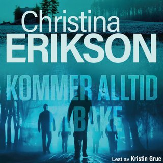 Kommer alltid tilbake