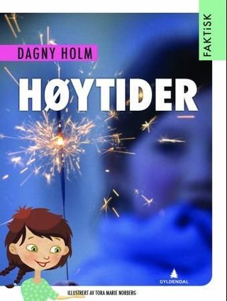 "Høytider og merkedager" av Dagny Holm